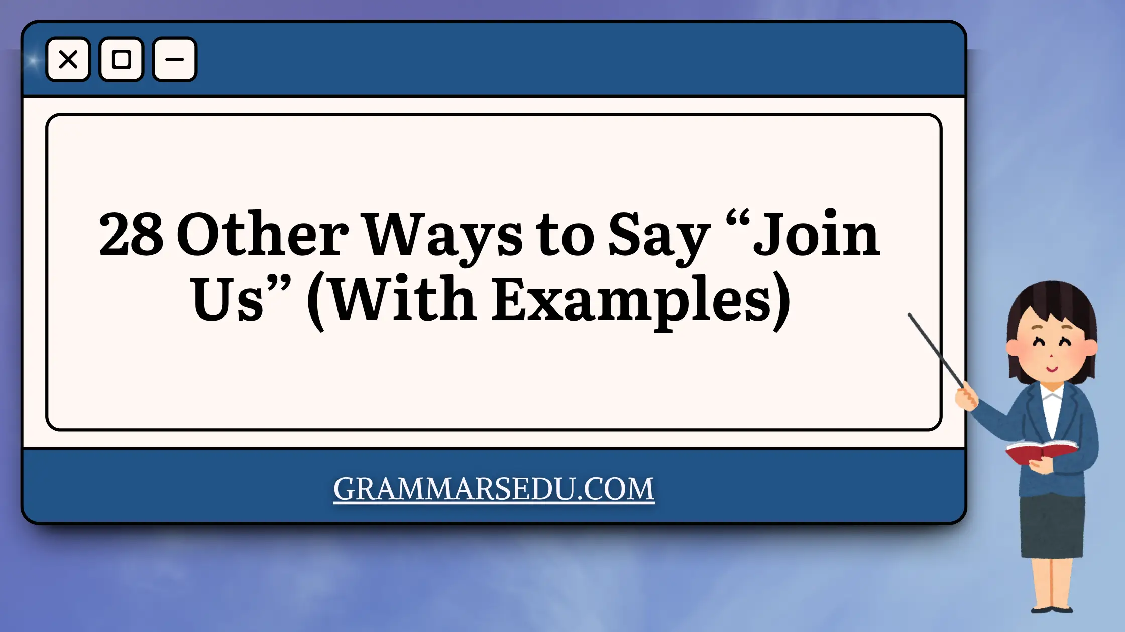 28 Other Ways to Say “Join Us” (With Examples)