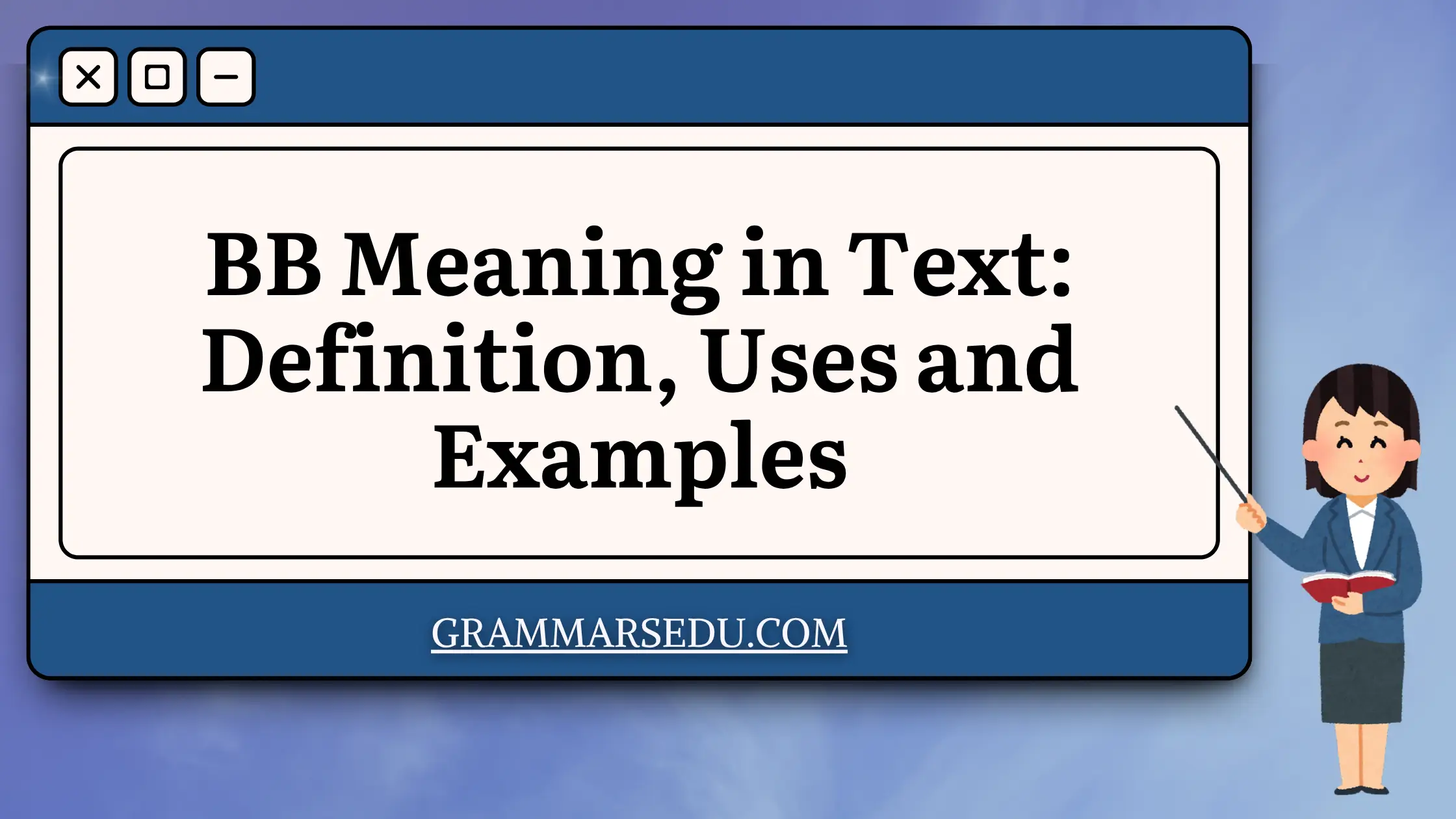 BB Meaning in Text Definition, Uses and Examples