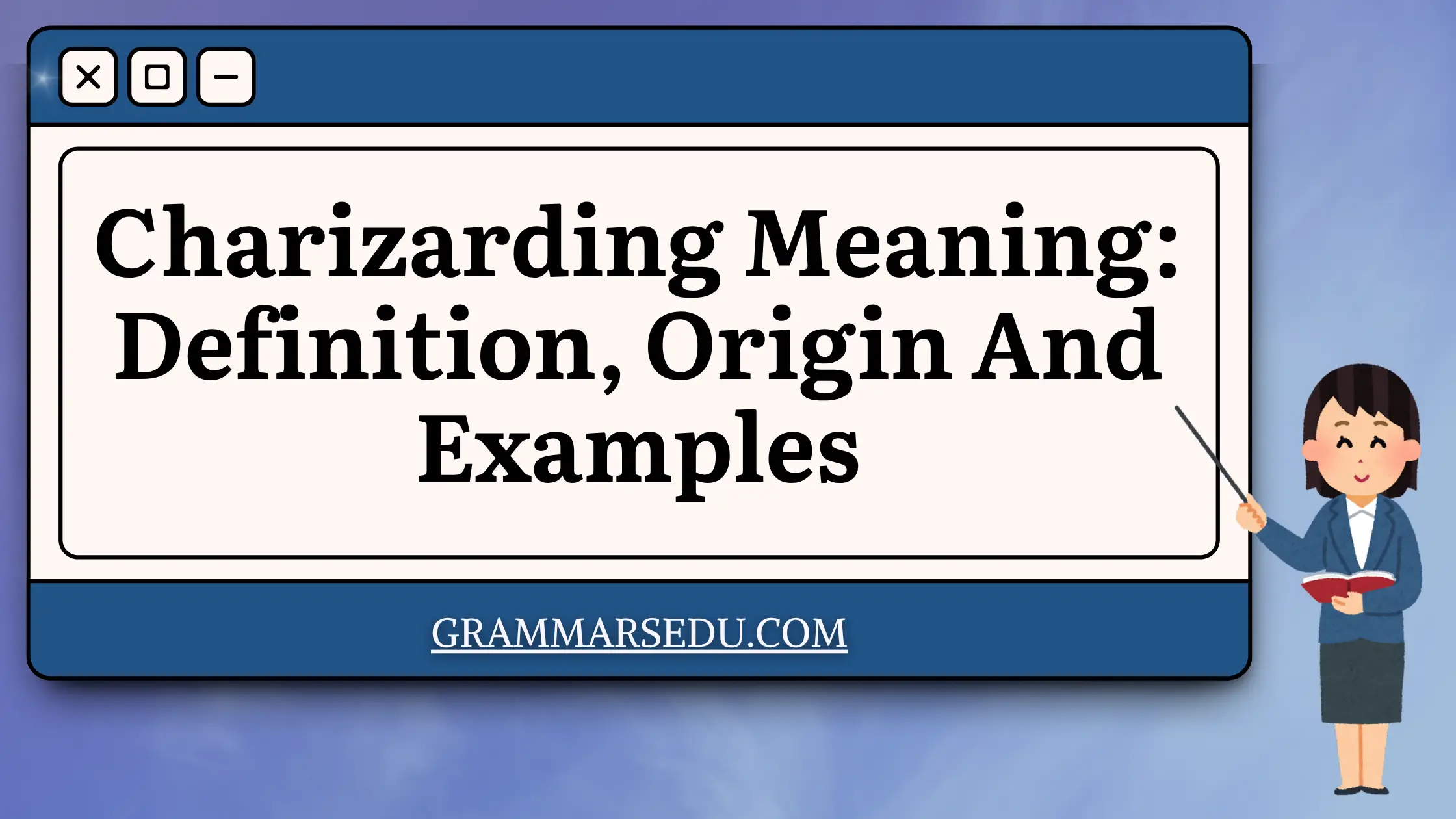 Charizarding Meaning