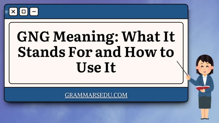 GNG Meaning