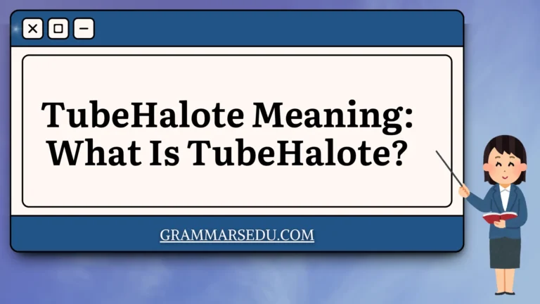 TubeHalote Meaning What Is TubeHalote