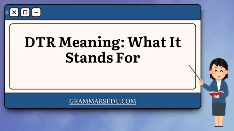 DTR Meaning What It Stands For
