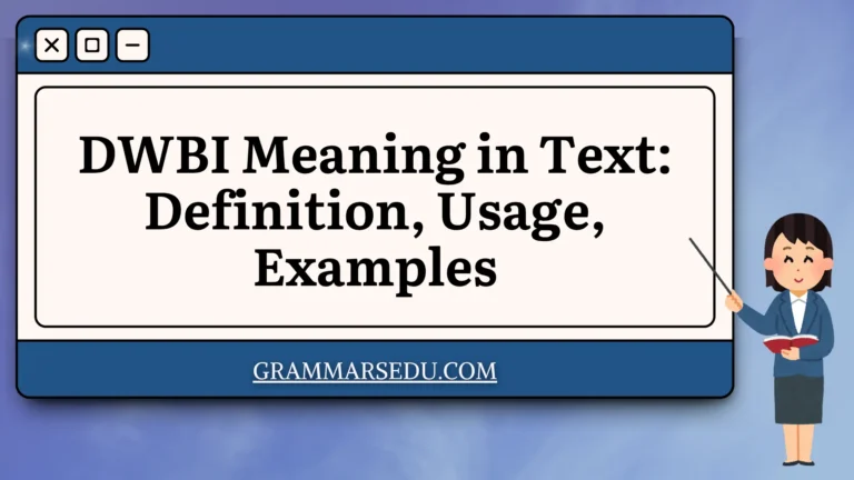 DWBI Meaning in Text Definition, Usage, Examples