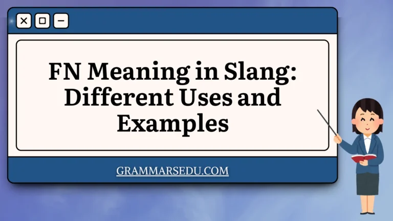 FN Meaning in Slang Different Uses and Examples