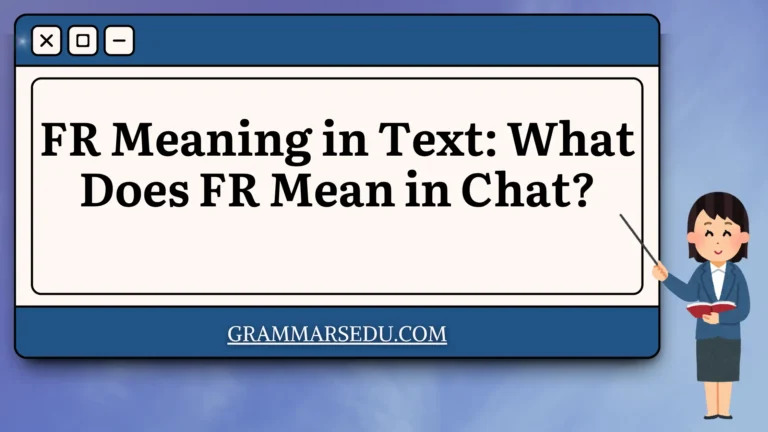 FR Meaning in Text What Does FR Mean in Chat