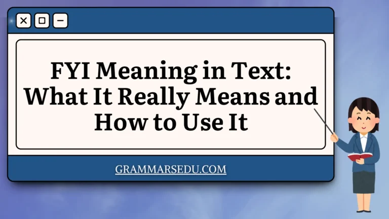 FYI Meaning in Text What It Really Means and How to Use It