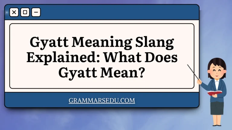 Gyatt Meaning Slang Explained What Does Gyatt Mean