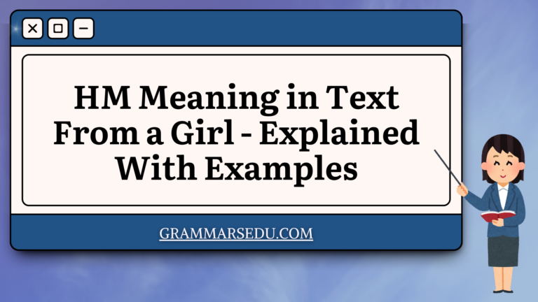 HM Meaning in Text From a Girl - Explained With Examples