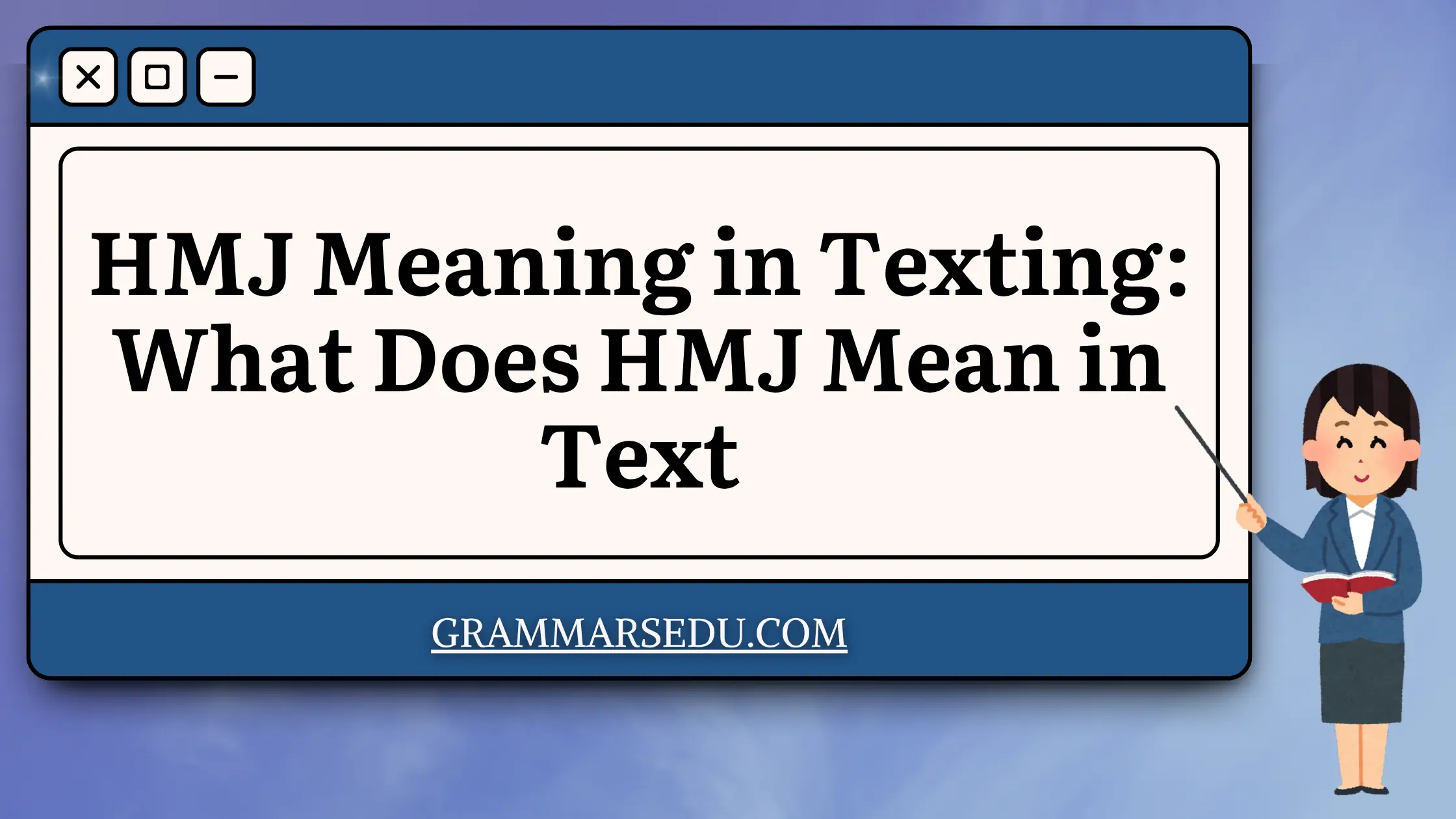HMJ Meaning in Texting What Does HMJ Mean in Text