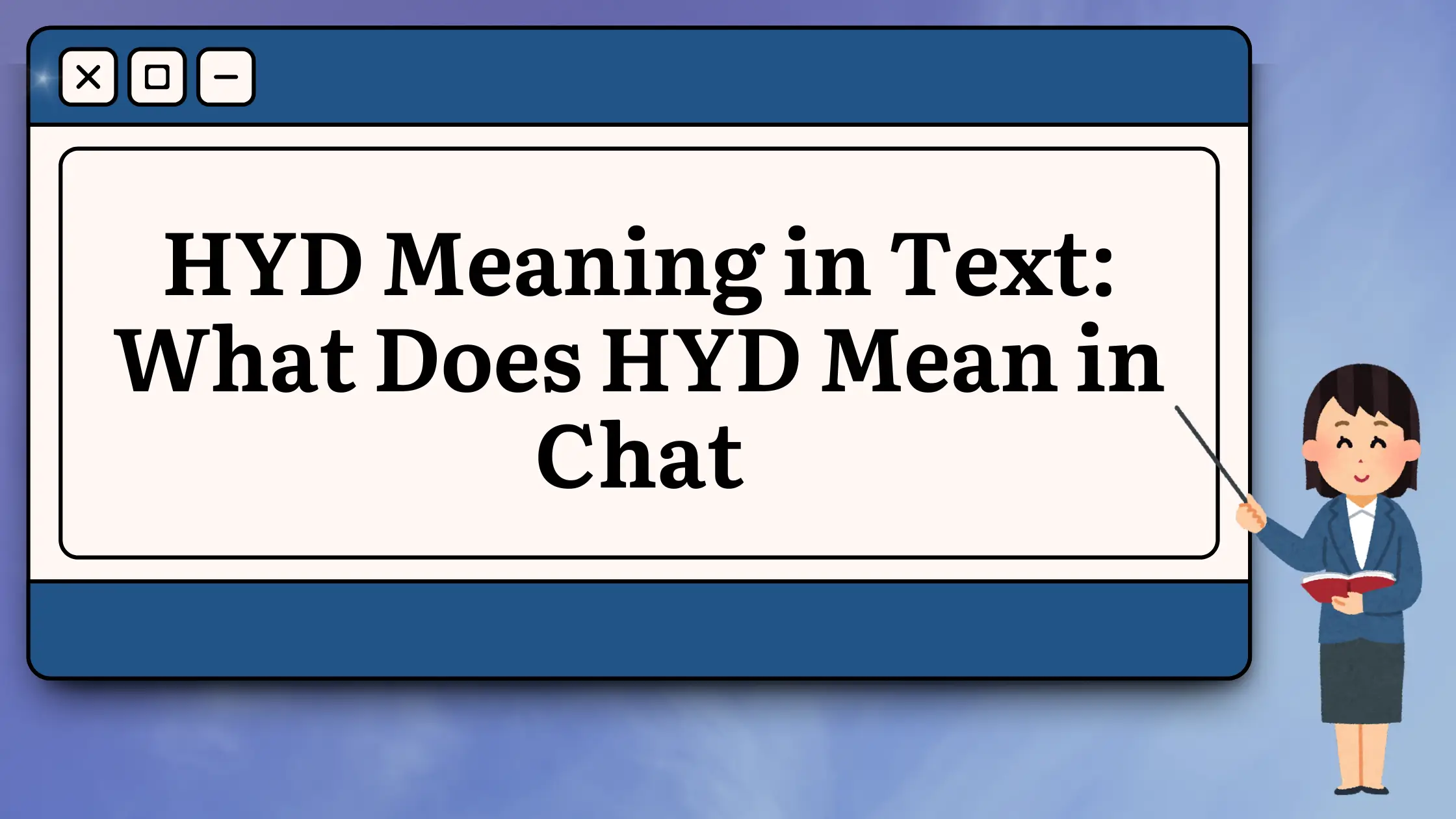 HYD Meaning in Text What Does HYD Mean in Chat