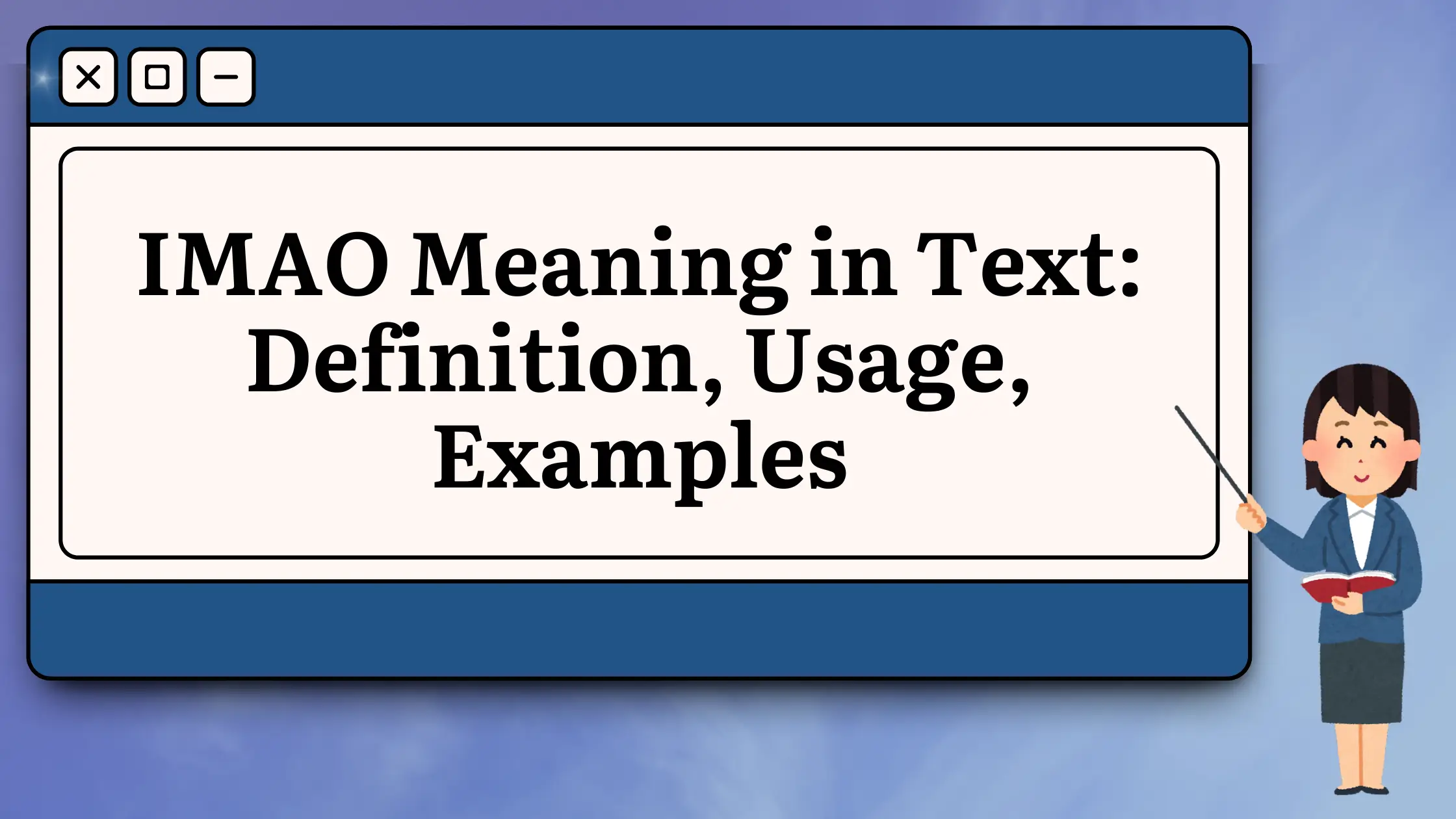 IMAO Meaning in Text Definition, Usage, Examples