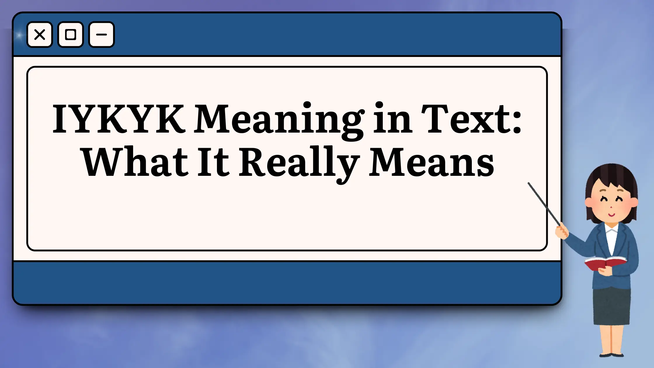 IYKYK Meaning in Text What It Really Means